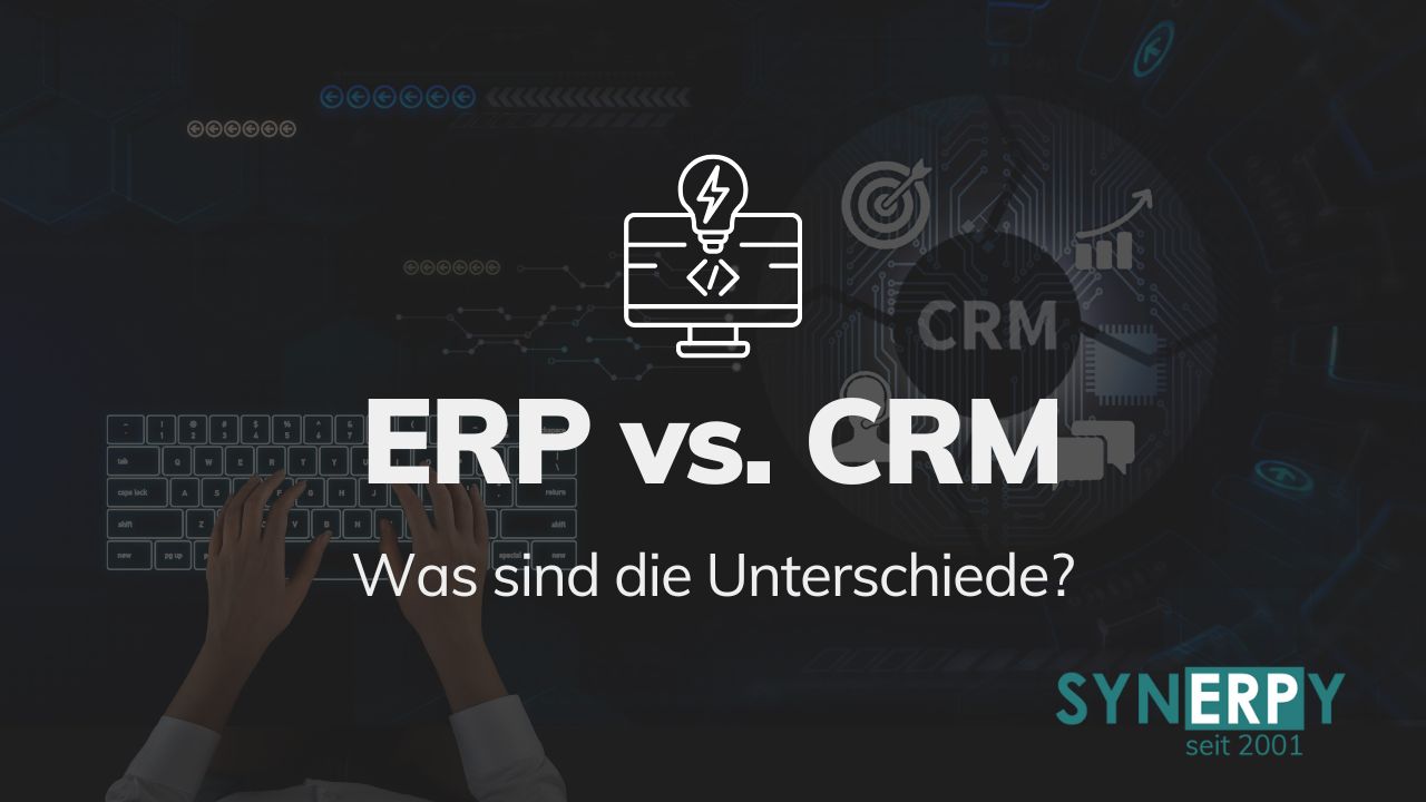 ERP vs. CRM